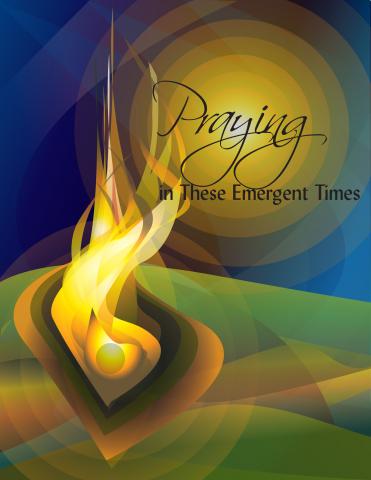 Praying in These Emergent Times
